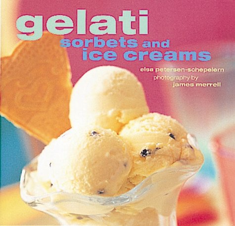 Stock image for Gelati, Sorbets and Ice-creams for sale by WorldofBooks