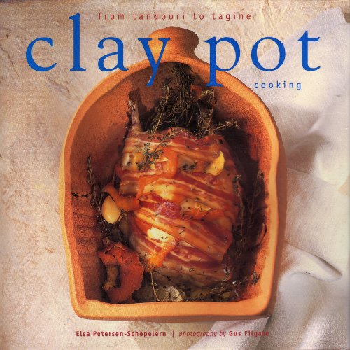 Clay Pot Cooking (9781900518420) by Elsa Petersen-Schepelern