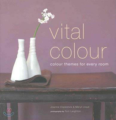Vital Colour (9781900518659) by Joanna Copestick; Meryl Lloyd