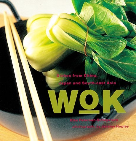 9781900518703: Wok: Dishes from China, Japan and South-east Asia