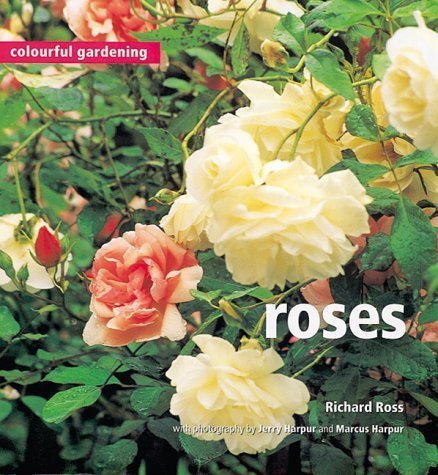 9781900518796: Roses (Colourful Gardening)