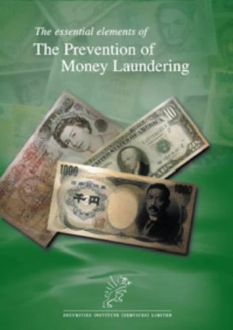 Essential Elements of the Prevention of Money Laundering (Essential Elements) (9781900520362) by Unknown Author