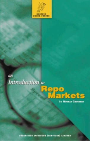 9781900520867: Introduction to Repo Markets (Griffin Guides)