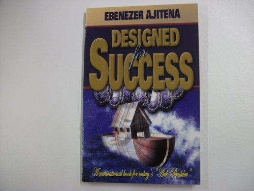 9781900529129: Designed for success: A motivational book for today's "ark-builder"