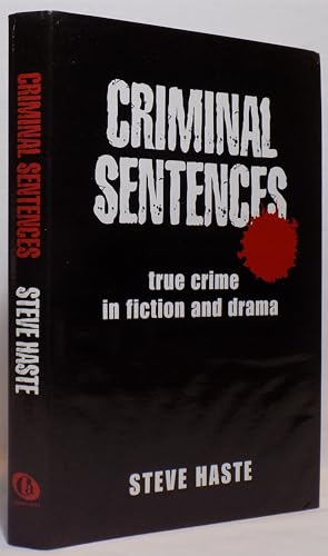 Imagen de archivo de Criminal Sentences: True Crime in Fiction and Drama a la venta por WorldofBooks