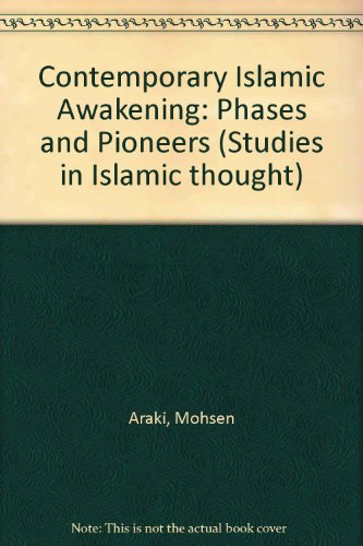 9781900560283: Contemporary Islamic Awakening: Phases and Pioneers (Studies in Islamic thought)