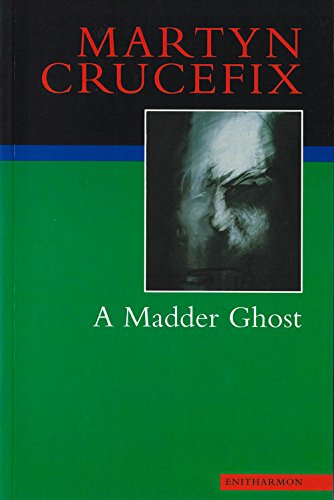 9781900564106: A Madder Ghost