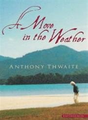 A Move in the Weather (9781900564588) by Thwaite, Anthony