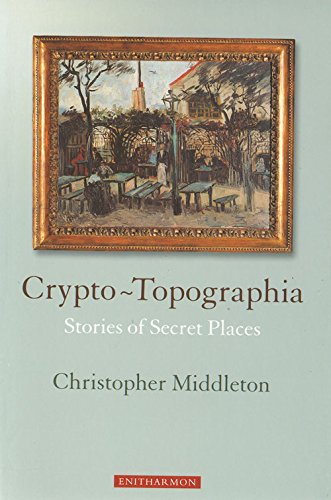 9781900564977: Crypto-topographia: Stories of Secret Places