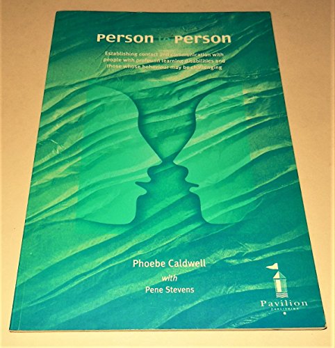 Beispielbild fr Person to Person : Establishing Contact and Communication with People with Profound Learning Disabilities and Extra Special Needs zum Verkauf von Better World Books Ltd