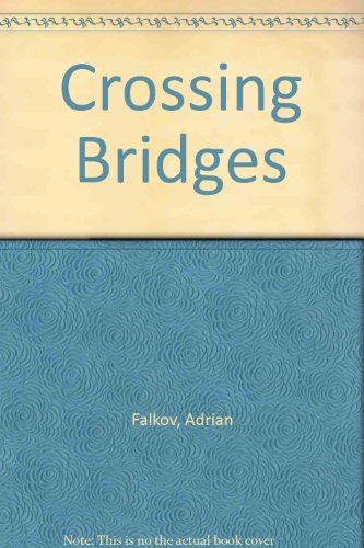 Beispielbild fr Crossing Bridges zum Verkauf von Better World Books Ltd