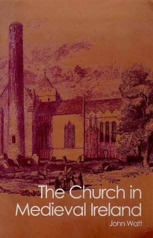Beispielbild fr The Church in Medieval Ireland zum Verkauf von Blackwell's