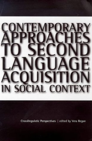 Beispielbild fr Contemporary Approaches to Second Language Acquisition in Social Context: Crosslinguistic Perspectives zum Verkauf von Anybook.com