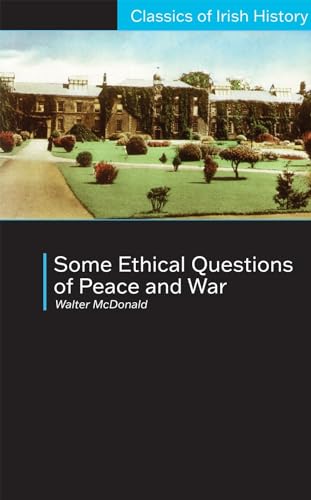 9781900621182: Some Ethical Questions of Peace and War: With Special Reference to Ireland: With Special Reference to Ireland (Classics of Irish History)