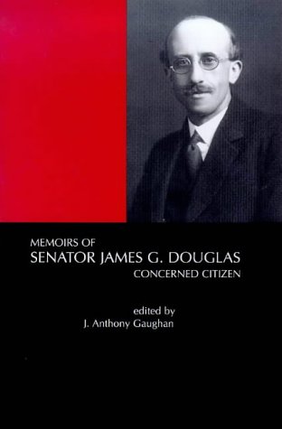 Beispielbild fr Memoirs of Senator James G.Douglas (1887-1954): Concerned Citizen zum Verkauf von WorldofBooks