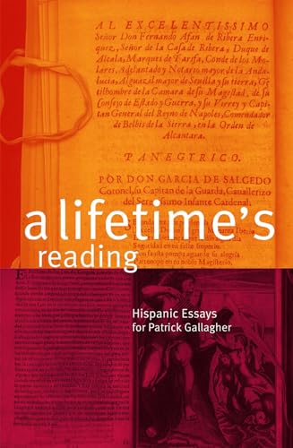 Beispielbild fr A Lifetime's Reading: Hispanic Essays for Patrick Gallagher zum Verkauf von Anybook.com