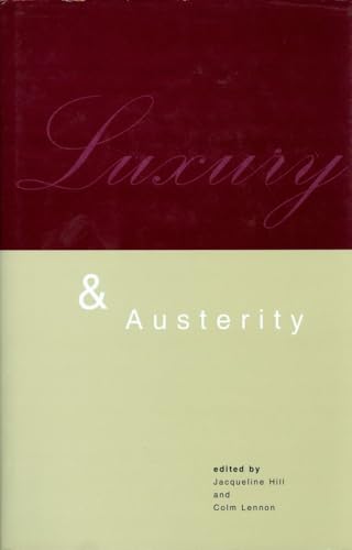 Luxury and Austerity : Historical Studies XXI