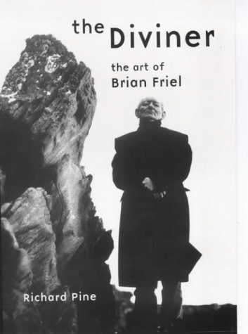Stock image for The Diviner: The Art of Brian Friel: The Art of Brian Friel for sale by More Than Words