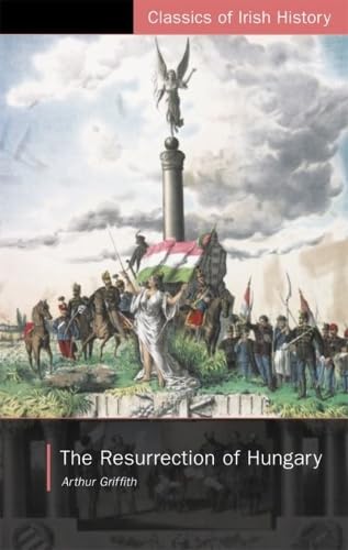 Beispielbild fr The Resurrection of Hungary zum Verkauf von Blackwell's