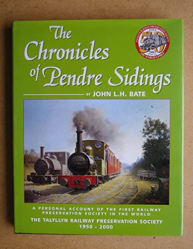 The Chronicles of Pendre Sidings.