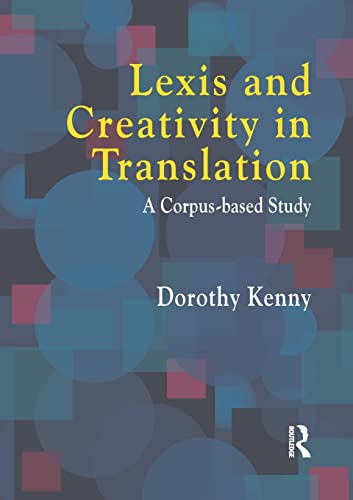 Stock image for Lexis and Creativity in Translation: A Corpus-Based Study for sale by Anybook.com