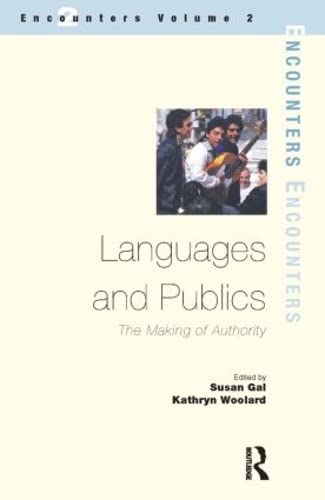 Languages and Publics: The Making of Authority (Encounters)