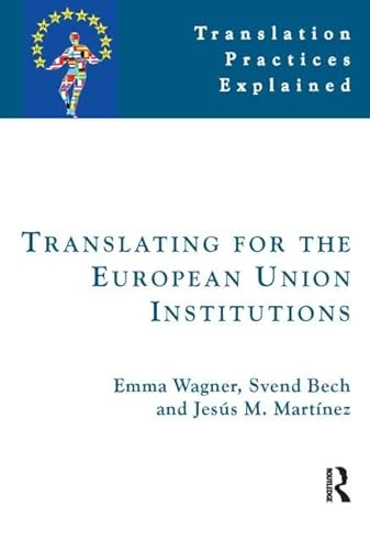 9781900650489: Translating for the European Union
