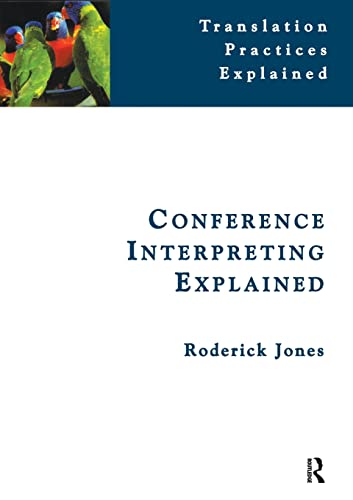 Stock image for Conference Interpreting Explained (Translation Practices Explained) for sale by Chiron Media