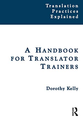 Beispielbild fr A Handbook for Translator Trainers zum Verkauf von Blackwell's
