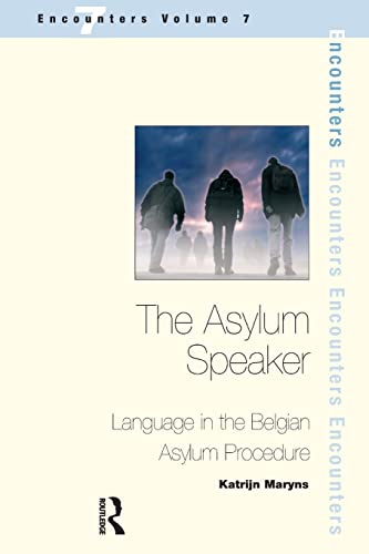 Imagen de archivo de The Asylum Speaker: Language in the Belgian Asylum Procedure (Encounters) a la venta por Chiron Media