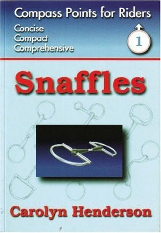 Imagen de archivo de Snaffles (Compass Points for Riders: Level 1) a la venta por The Book Cellar, LLC