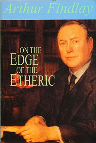 Stock image for On the Edge of the Etheric: Or, Survival After Death Scientifically Explained [Paperback] for sale by ThriftBooks-Atlanta