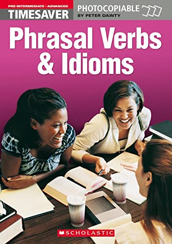 9781900702621: Phrasal Verbs and Idioms (Timesaver)