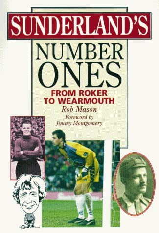 Stock-Bild f�r Sunderland's Number Ones: From Roker to Wearmouth