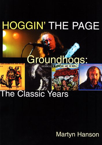 Stock image for Hoggin' The Page - The Groundhogs' Classic Years (a first printing) for sale by S.Carter