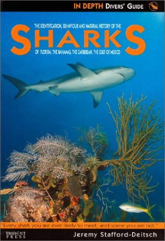 9781900724456: Sharks of Florida, the Bahamas, the Caribbean and the Gulf of Mexico (In depth divers' guide)