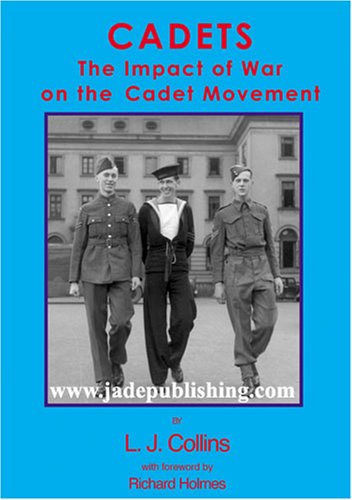 Beispielbild fr Cadets: The Impact of War on the Cadet Movement zum Verkauf von WorldofBooks