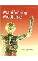 9781900747561: Manifesting Medicine (Artefacts: Studies in History of Science and Technology)