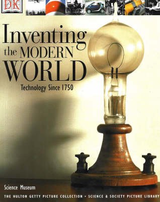 9781900747585: Inventing the Modern World: Technology Since 1750