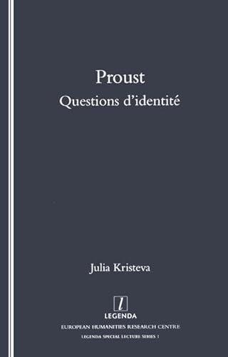 Beispielbild fr Proust: questions d'identite (Legenda Special Lecture Series, 1) zum Verkauf von Powell's Bookstores Chicago, ABAA