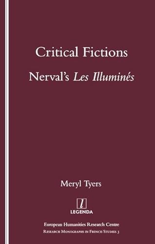 Stock image for Critical Fictions: Nerval's Les Illumins for sale by Revaluation Books