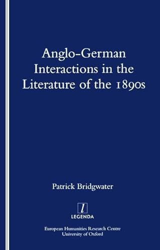 9781900755245: Anglo-German Interactions in the Literature of the 1890s