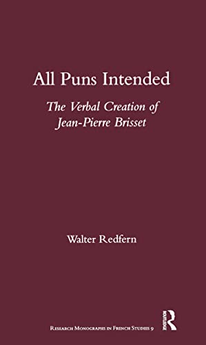 Stock image for All Puns Intended: The Verbal Creation of Jean-Pierre Brisset for sale by Revaluation Books