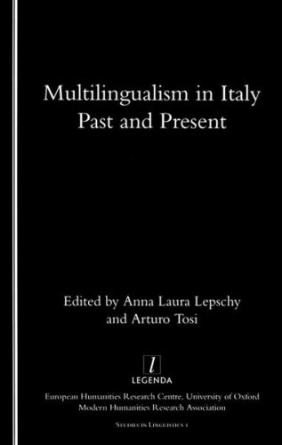 Multilingualism in Italy: Past and Present (Studies in Linguistics, 1) (9781900755788) by Lepschy, Anna-Laura