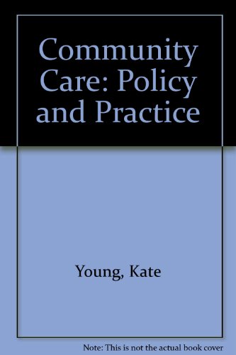 Community Care: Policy and Practice (9781900768153) by Kate Young