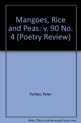 Imagen de archivo de Mangoes, Rice and Peas: v. 90 No. 4 (Poetry Review) a la venta por AwesomeBooks