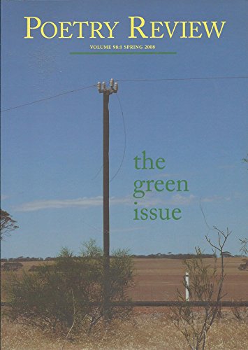 Imagen de archivo de Poetry Review Spring 2008: Green Issue 98/1: The Green Issue (Spring 2008 98/1) a la venta por Reuseabook