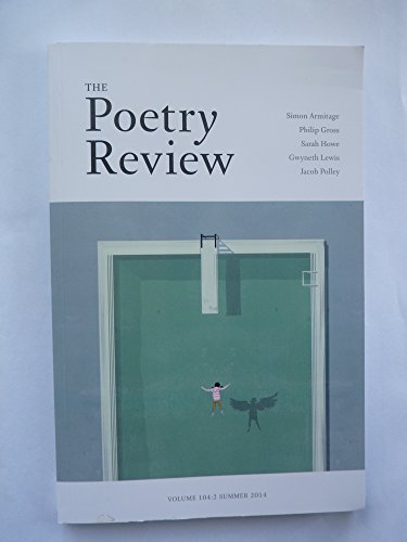 Stock image for The Poetry Review, Vol 104:2: Summer 2014 for sale by WorldofBooks