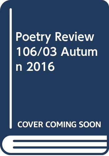 Beispielbild fr Poetry Review 106/03 Autumn 2016 zum Verkauf von Reuseabook