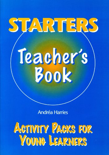 Stock image for Activity Packs for Young Learners: Starters - Teacher's Book for sale by AwesomeBooks